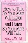 How to Talk So Your Mate Will Listen and Listen So Your Mate Will Talk