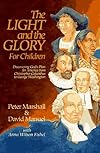The Light and the Glory for Children : Discovering God's Plan for America from Christopher Columbus to George Washington