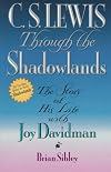 C.S. Lewis Through the Shadowlands