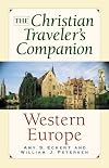 The Christian Traveler's Companion - Western Europe