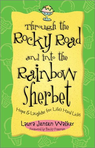 Through the Rocky Road and Into the Rainbow Sherbet book cover