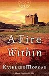 A Fire Within (These Highland Hills, Book 3)