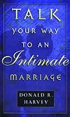 Talk Your Way to an Intimate Marriage