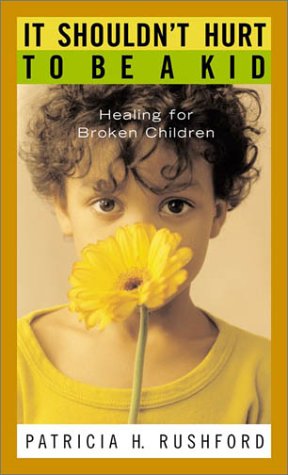 It Shouldn't Hurt to Be a Kid book cover