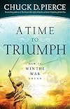 A Time to Triumph: How to Win the War Ahead