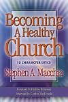 Becoming a Healthy Church: 10 Characteristics