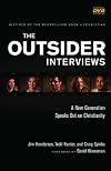 The Outsider Interviews: A New Generation Speaks Out on Christianity
