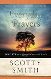 Everyday Prayers 365 Days To A Gospelcentered Faith