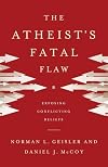 The Atheist's Fatal Flaw: Exposing Conflicting Beliefs