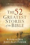 The 52 Greatest Stories of the Bible: A Weekly Devotional
