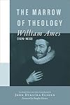 The Marrow of Theology
