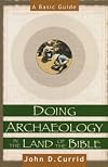 Doing Archaeology in the Land of the Bible: A Basic Guide