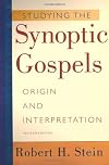 Studying the Synoptic Gospels: Origin and Interpretation