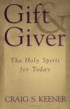 Gift and Giver: The Holy Spirit for Today