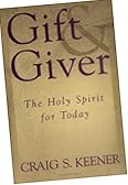 Gift & Giver: The Holy Spirit for Today 