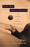 Does God Have a Future?: A Debate on Divine Providence