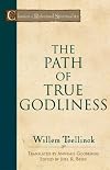 The Path of True Godliness