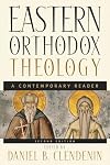 Eastern Orthodox Theology: A Contemporary Reader