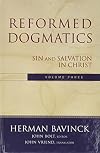 Reformed Dogmatics, Vol. 3: Sin and Salvation in Christ