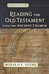 Reading the Old Testament with the Ancient Church