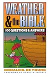 Weather and the Bible : 100 Questions and Answers