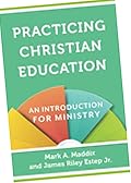 Practicing Christian education :