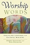 Worship Words: Discipling Language for Faithful Ministry (Engaging Worship)