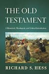 The Old Testament: A Historical, Theological, and Critical Introduction