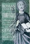 Roman Catholics and Evangelicals: Agreements and Differences