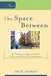 The Space Between: A Christian Engagement with the Built Environment
