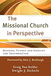 The Missional Church in Perspective: Mapping Trends and Shaping the Conversation