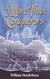 More than Conquerors: An Interpretation of the Book of Revelation