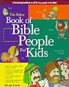 The Baker Book of Bible People for Kids