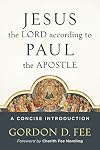 Jesus the Lord according to Paul the Apostle: A Concise Introduction