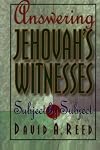 Answering Jehovah's Witnesses: Subject by Subject