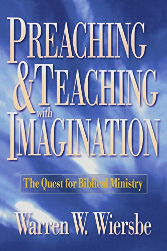 Preaching and Teaching with Imagination: The Quest for Biblical Ministry book cover