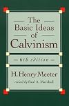 The Basic Ideas of Calvinism