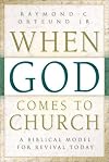 When God Comes to Church: A Biblical Model for Revival Today