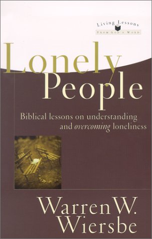 Lonely People: Biblical Lessons on Understanding and Overcoming Loneliness book cover