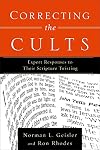 Correcting the Cults: Expert Responses to Their Scripture Twisting