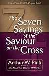 The Seven Sayings of the Saviour on the Cross