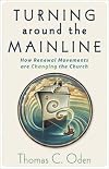 Turning Around the Mainline: How Renewal Movements Are Changing the Church