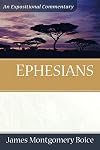 Ephesians: An Expositional Commentary