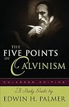 Five Points of Calvinism, The