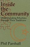 Inside the Community: Understanding Muslims Through Their Traditions