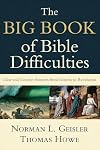 The Big Book of Bible Difficulties: Clear and Concise Answers from Genesis to Revelation