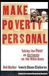Make Poverty Personal: Taking the Poor as Seriously as the Bible Does (emersion: Emergent Village resources for communities of faith)