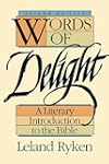 Words of Delight: A Literary Introduction to the Bible