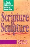 Scripture Sculpture: A Do-It-Yourself Manual for Biblical Preaching