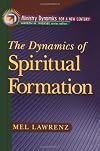 Dynamics of Spiritual Formation, The (Ministry Dynamics for a New Century)